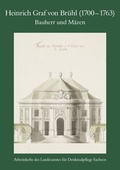 Cover: Heinrich Graf von Br&uuml;hl (1700-1763). Bauherr und M&auml;zen - E. Reinhold Verlag