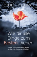 Cover: Wie dir alle Dinge zum Besten dienen - Grace today Verlag