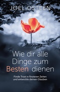 Cover: Wie dir alle Dinge zum Besten dienen - Grace today Verlag