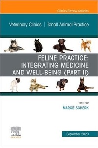 Abbildung von: Feline Practice: Integrating Medicine and Well-Being (Part II), An Issue of Veterinary Clinics of North America: Small Animal Practice: Volume 50-5 - Elsevier