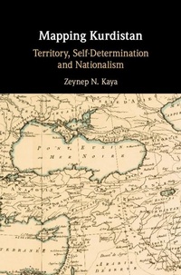 Abbildung von: Mapping Kurdistan - Cambridge University Press