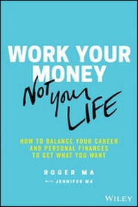 Abbildung von: Work Your Money, Not Your Life - Wiley