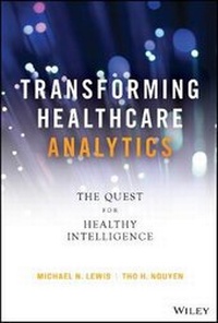 Enlarge image Cover: Transforming Healthcare Analytics - The Quest for Healthy Intelligence - Wiley