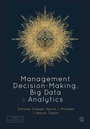 Cover: Management Decision-Making, Big Data and Analytics - SAGE Publications Ltd