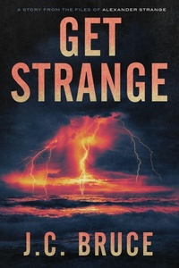 Enlarge image Cover: Get Strange - Tropic Press LLC