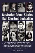 Cover: Australian Crime Stories That Shocked The Nation - New Holland Publishers