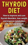Cover: Thyroid Diet - Ingram Publishing