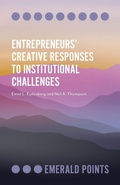 Cover: Entrepreneurs' Creative Responses to Institutional Challenges - Emerald Publishing Limited