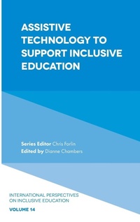Enlarge image Cover: Assistive Technology to Support Inclusive Education - Emerald Publishing Limited