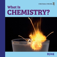 Abbildung von: What Is Chemistry? - Real Science-4-Kids