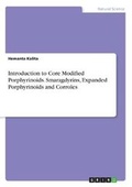 Cover: Introduction to Core Modified Porphyrinoids. Smaragdyrins, Expanded Porphyrinoids and Corroles - GRIN Verlag