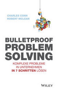Abbildung von: Bulletproof Problem Solving - Wiley-VCH