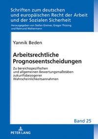 Abbildung von: Arbeitsrechtliche Prognoseentscheidungen - Peter Lang Verlag