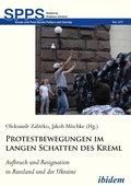 Cover: Protestbewegungen im langen Schatten des Kreml - ibidem