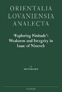 Enlarge image Cover: 'Exploring Finitude': Weakness and Integrity in Isaac of Nineveh - Peeters Publishers