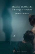 Cover: Haunted Childhoods in George MacDonald - Brill