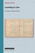 Cover: Learning to Live: Six Essays on Marcel Proust - Brill