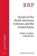 Cover: Jesuits in the North American Colonies and the United States - Brill