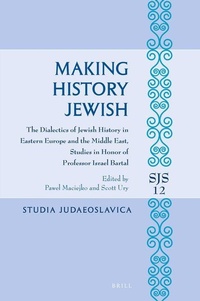 Enlarge image Cover: Making History Jewish - Brill