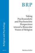 Cover: Taking Psychoanalytic and Psychometric Perspectives toward a Binocular Vision of Religion - Brill