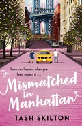 Cover: Mismatched in Manhattan - Piatkus Books