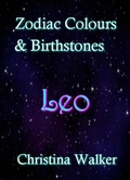 Cover: Zodiac Colours & Birthstones - Leo - Bookopedia