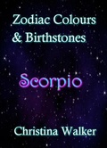 Cover: Zodiac Colours & Birthstones - Scorpio - Bookopedia