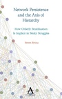 Cover: Network Persistence and the Axis of Hierarchy - Anthem Press