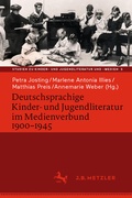 Cover: Deutschsprachige Kinder- und Jugendliteratur im Medienverbund 1900-1945 - J.B. Metzler