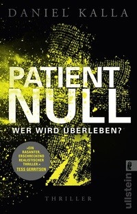 Enlarge image Cover: Patient Null - Wer wird überleben? - Ullstein Taschenbuchverlag