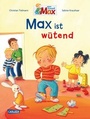 Cover: Max-Bilderbücher: Max ist wütend - Carlsen