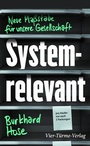 Cover: Systemrelevant - Vier Türme