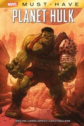 Cover: Marvel Must-Have: Planet Hulk - Panini Verlags GmbH