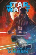 Cover: Star Wars Comics: Age of Rebellion - Schurken - Panini Verlags GmbH