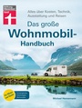 Cover: Das große Wohnmobil-Handbuch - Stiftung Warentest
