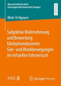 Abbildung von: Subjektive Wahrnehmung und Bewertung fahrbahninduzierter Gier- und Wankbewegungen im virtuellen Fahrversuch - Springer Vieweg