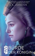 Cover: Star Wars: B&uuml;rde der K&ouml;nigin - Panini Verlags GmbH