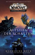 Cover: World of Warcraft: Shadowlands: Aufstieg der Schatten - Panini Verlags GmbH