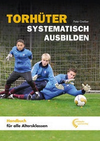 Enlarge image Cover: Torhüter systematisch ausbilden - Philippka