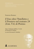 Cover: L'Uno oltre l'Intelletto e il Pensiero nel trattato 24 (Enn. V 6) di Plotino - academia