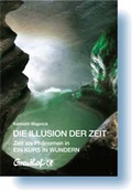 Cover: Die Illusion der Zeit - Greuthof