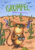 Cover: Grompel (Band 2) - Mission Kaktus - Karibu - ein Verlag der Edel Verlagsgruppe