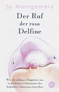 Cover: Der Ruf der rosa Delfine - Eden Books - ein Verlag der Edel Verlagsgruppe