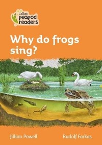 Enlarge image Cover: Why do frogs sing? - Collins