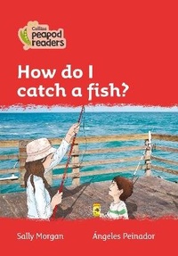 Enlarge image Cover: How do I catch a fish? - Collins