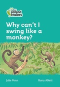 Cover: Why can't I swing like a monkey? - Collins