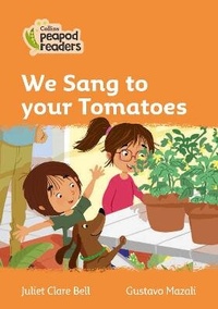 Abbildung von: We Sang to your Tomatoes - Collins