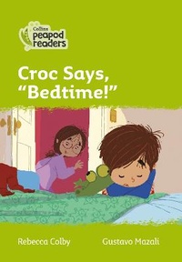 Abbildung von: Croc says, "Bedtime!" - Collins