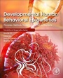 Cover: Developmental Human Behavioral Epigenetics: Volume 23 - Academic Press