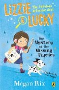 Cover: Lizzie and Lucky: The Mystery of the Missing Puppies - Puffin